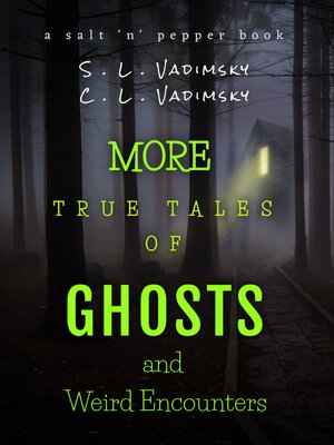 cover image of More True Tales of Ghosts and Weird Encounters